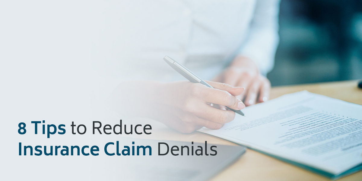 8 Tips to Reduce Insurance Claim Denials