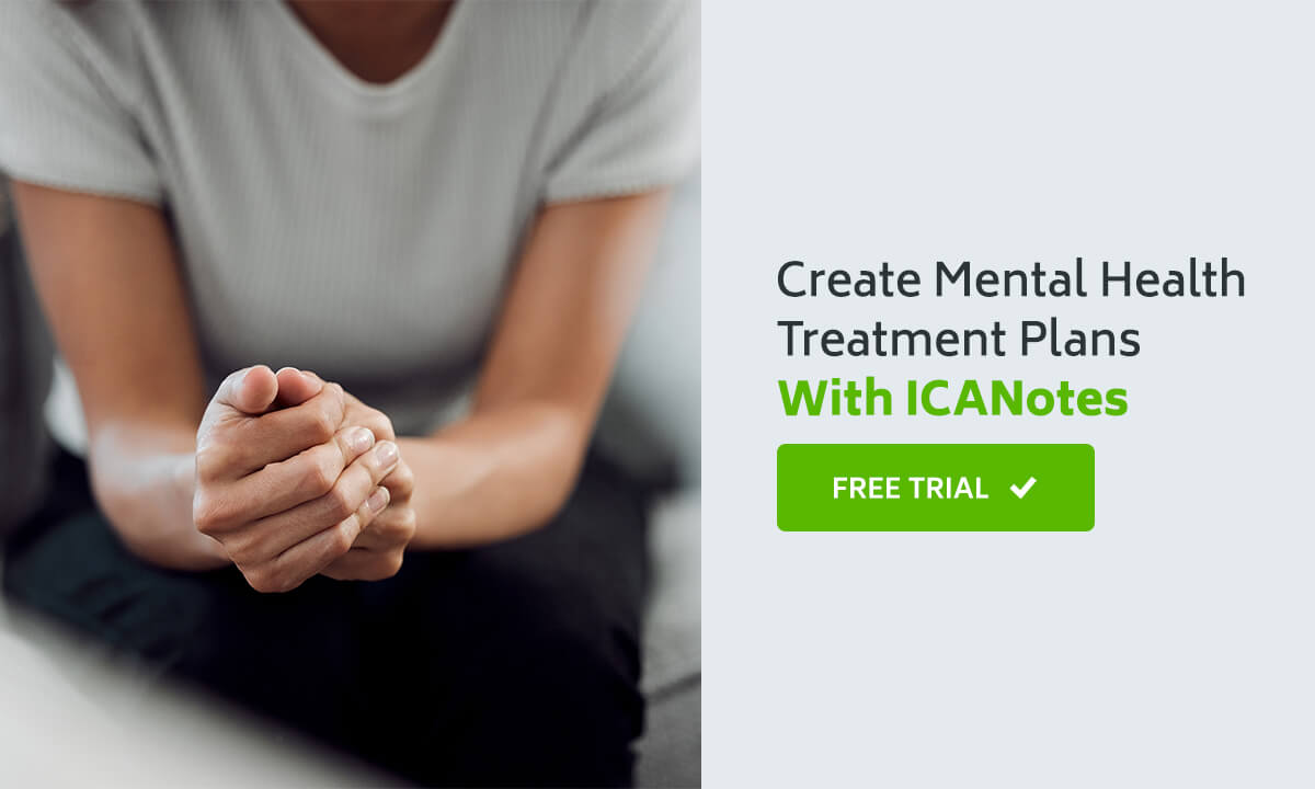 Create mental health treatment plans with ICANotes