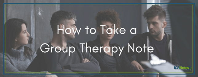 How to Create a Group Therapy Note