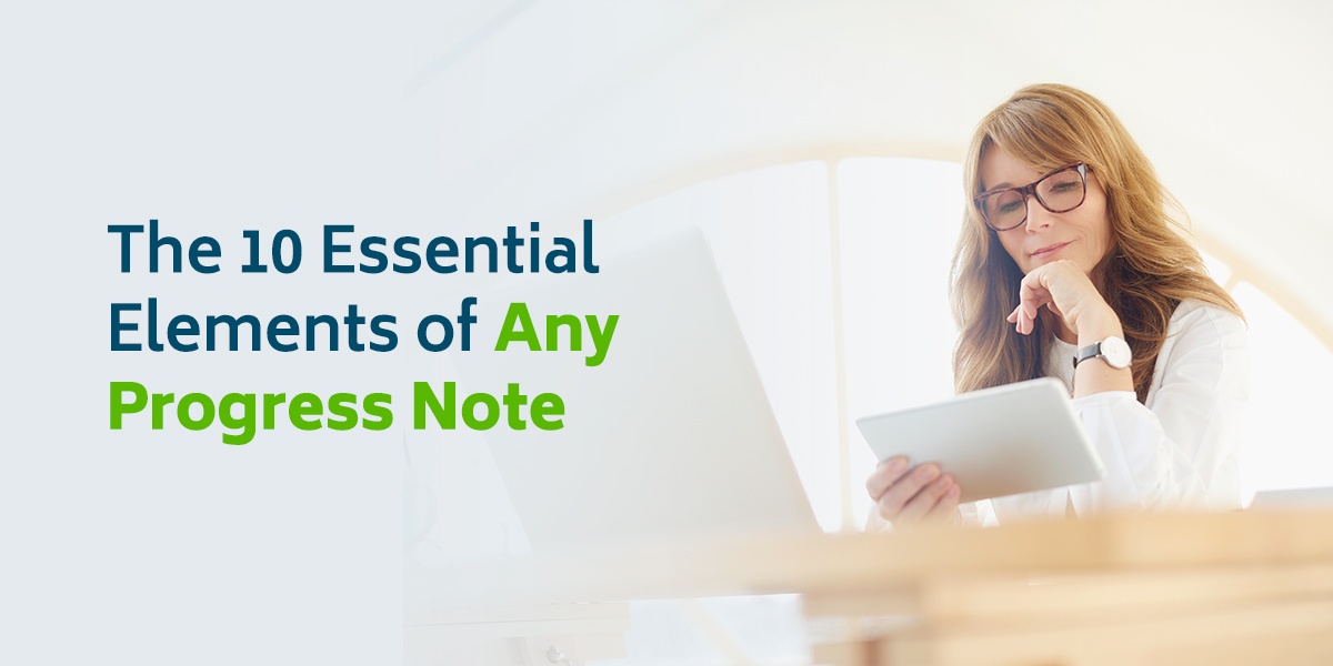 10 Essential Elements of Any Progress Note