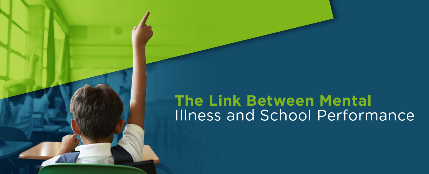 The Link Between Mental Illness and School Performance