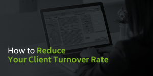 How to reduce client turnover rate in your therapy practice