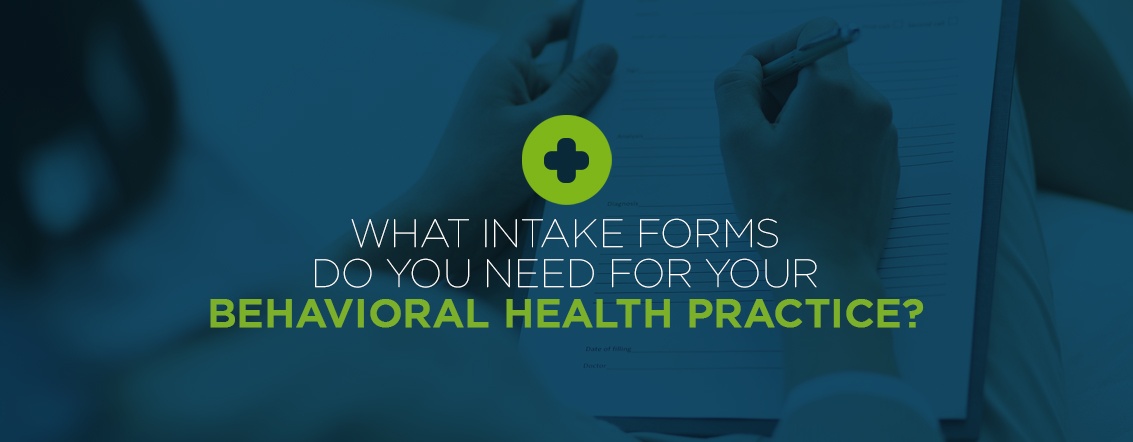 intake forms for behavioral health practice