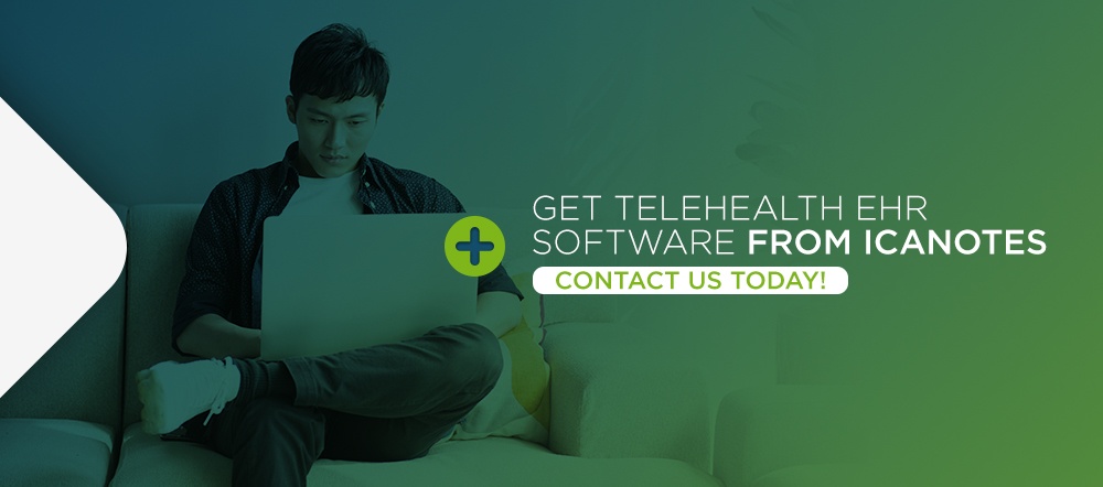 ICANotes teleheath behavioral health EHR software