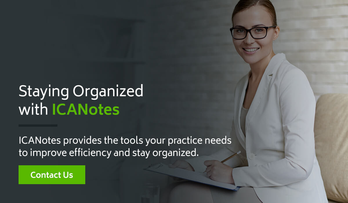 Staying organized with ICANotes EHR Software for Behavioral Health