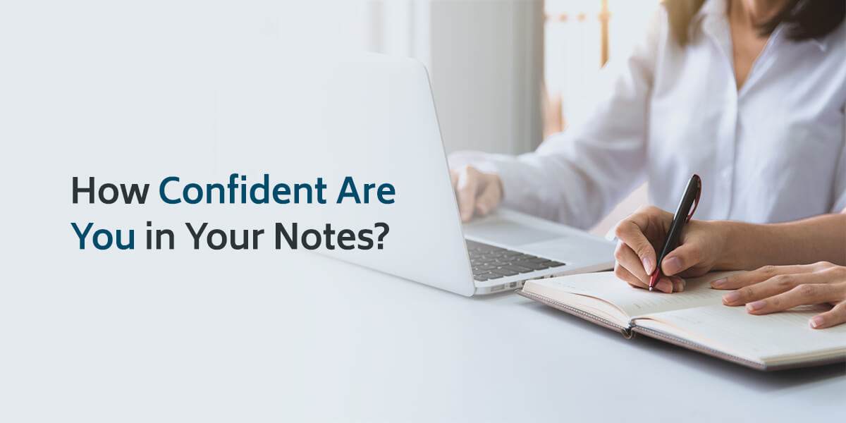 How Confident Are You in Your Notes?