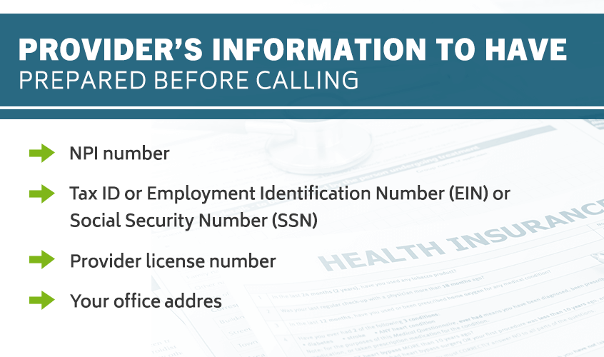 Provider's information to have prepared before calling