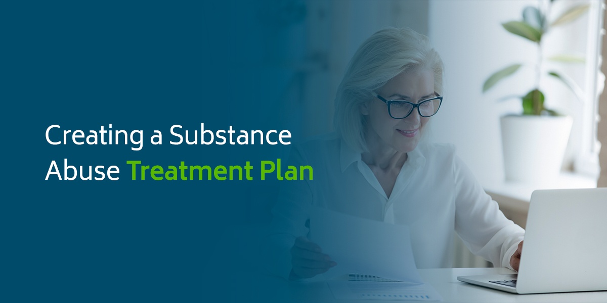 Creating a Substance Abuse Treatment Plan