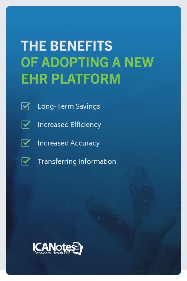 Benefits of Adopting a New EHR Platform