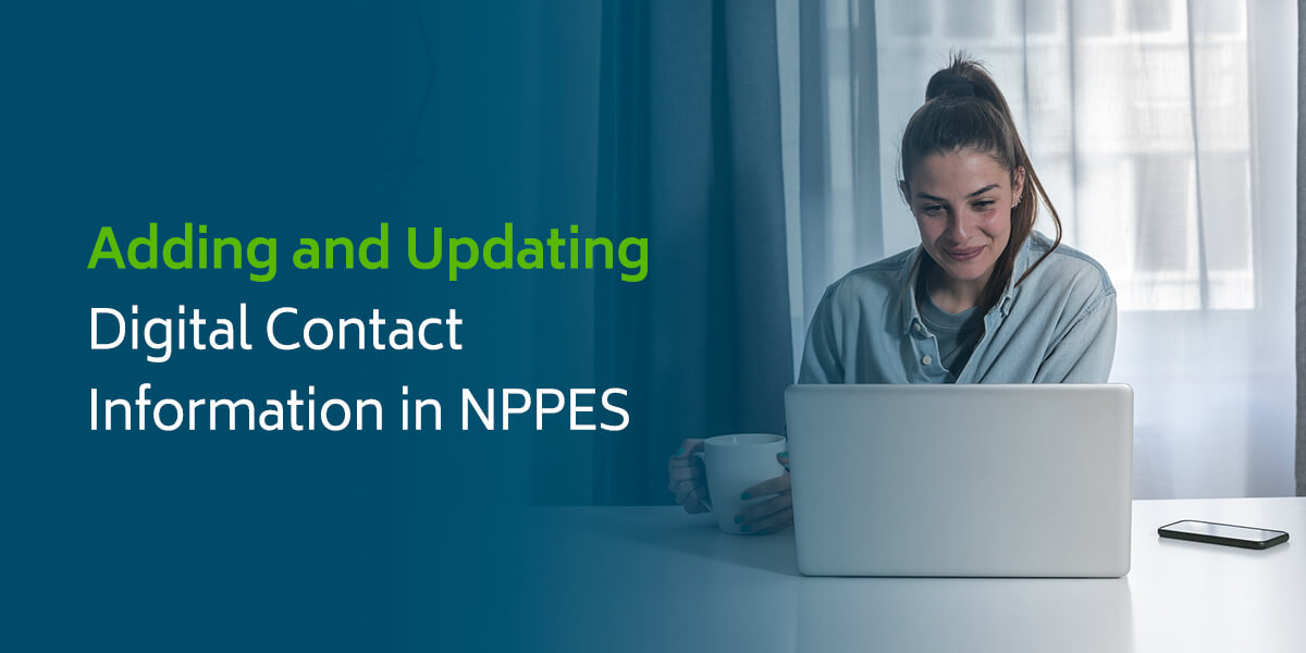 Adding and Updating Digital Contact Information in NPPES
