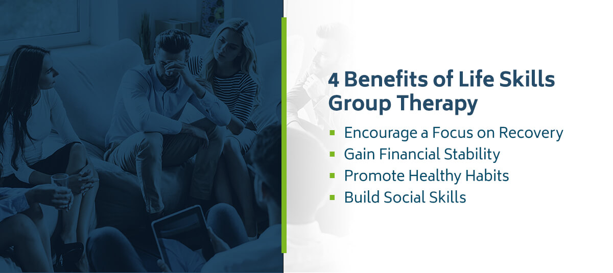 Benefits of Life Skills Group Therapy