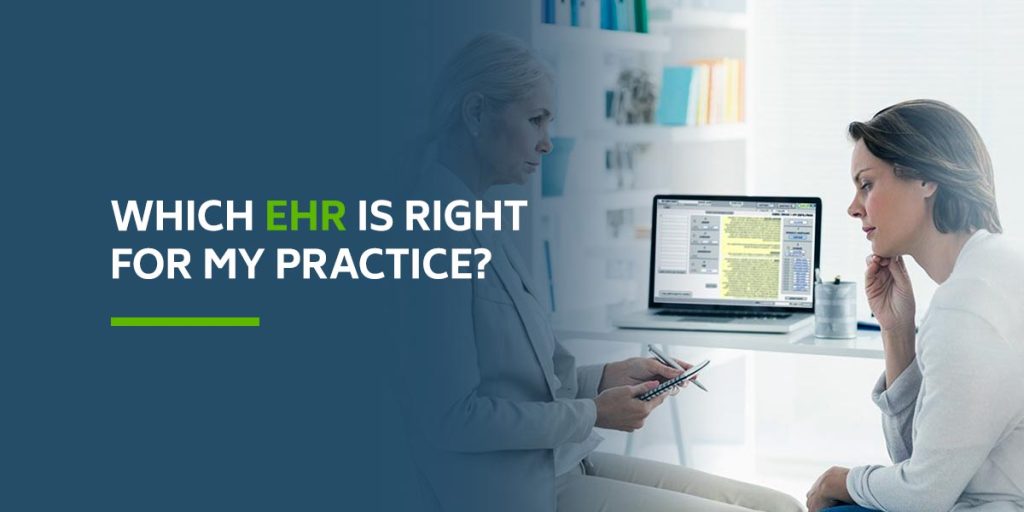 Which EHR Is Right for My Practice?