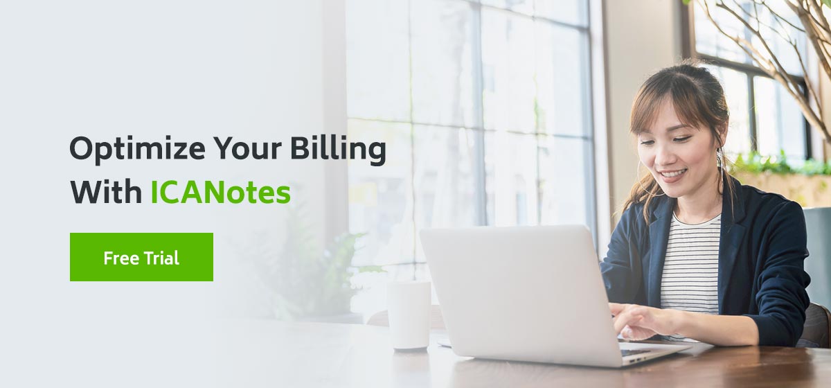 Optimize Your Billing With ICANotes