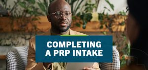 Completing a PRP Intake