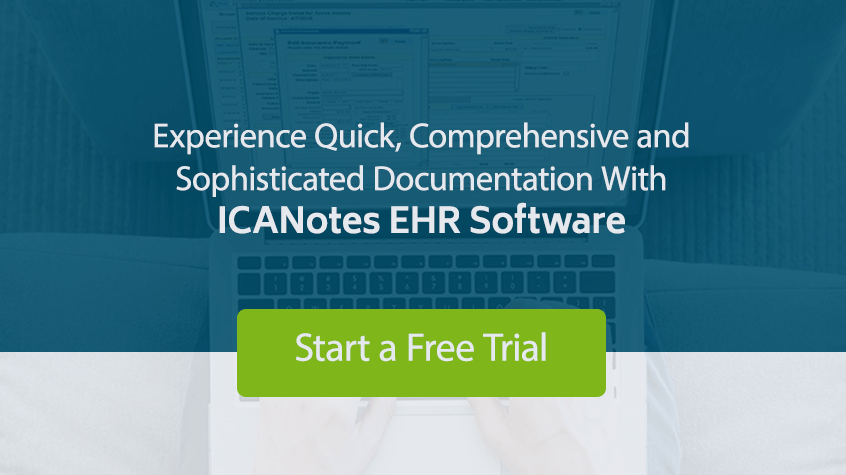 Experience Quick, Comprehensive and Sophisticated Documentation With ICANotes EHR Software