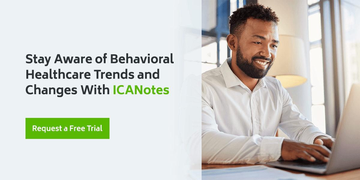 Behavioral Health Trends with ICANotes