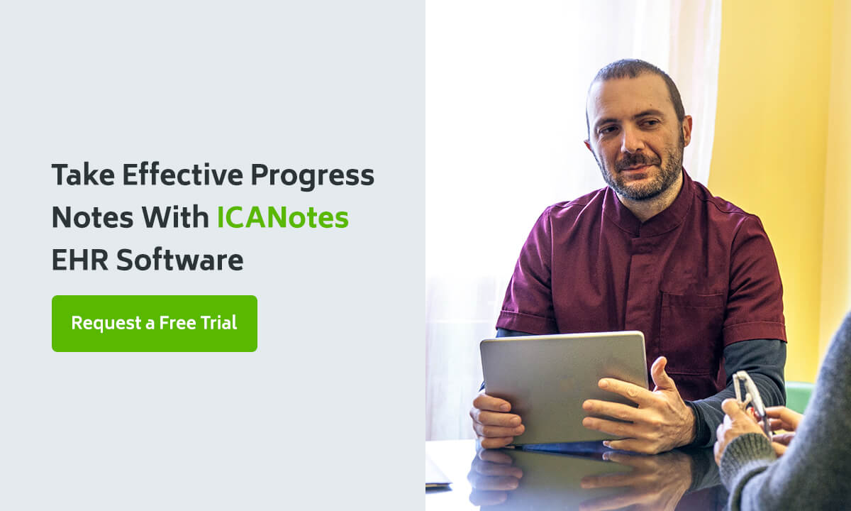 Take Effective Progress Notes With ICANotes EHR Software
