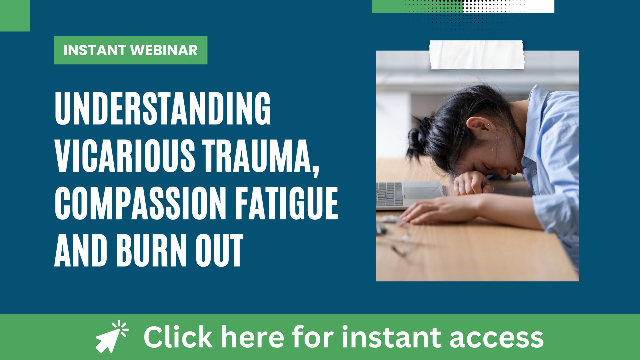 Understanding Vicarious Trauma, Compassion Fatigue, and Burnout