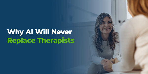 Why AI Will Never Replace Therapists