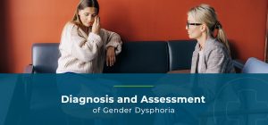 Diagnosis-and-Assessment-of-Gender-Dysphoria