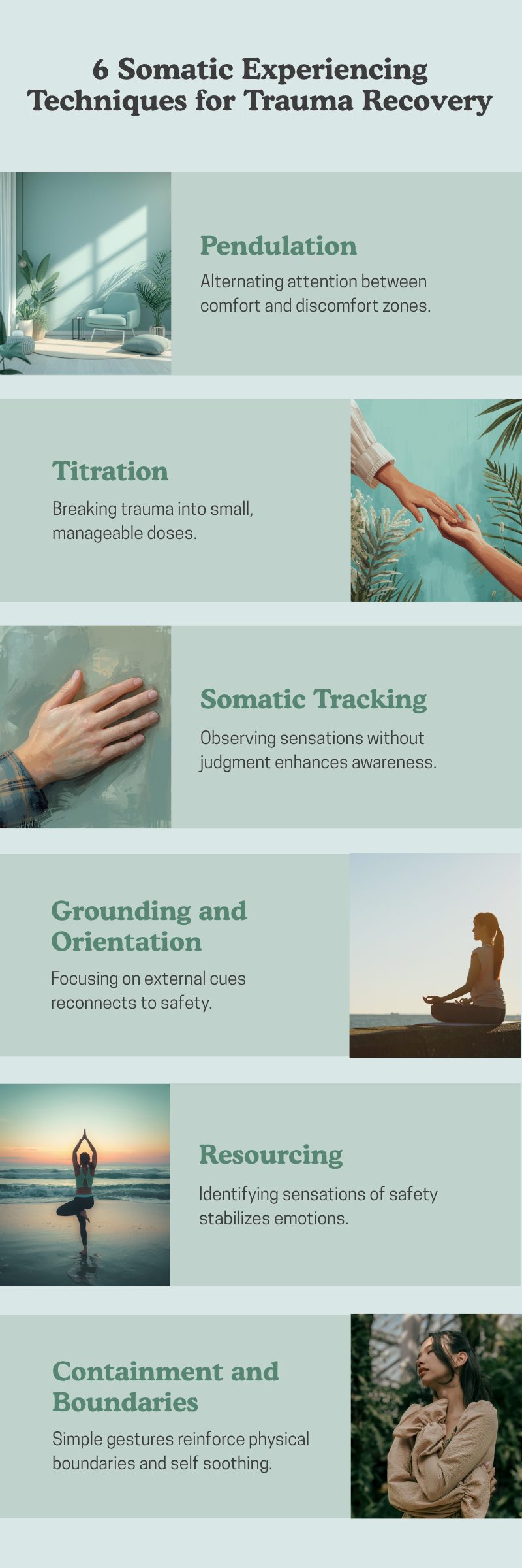 Infographic titled “6 Somatic Experiencing Techniques for Trauma Recovery” showing six body-based therapy practices—pendulation, titration, somatic tracking, grounding and orientation, resourcing, and containment and boundaries—used in somatic experiencing therapy to support nervous system regulation and healing trauma in the body.