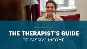 Therapists-guide-to-Passive-Income