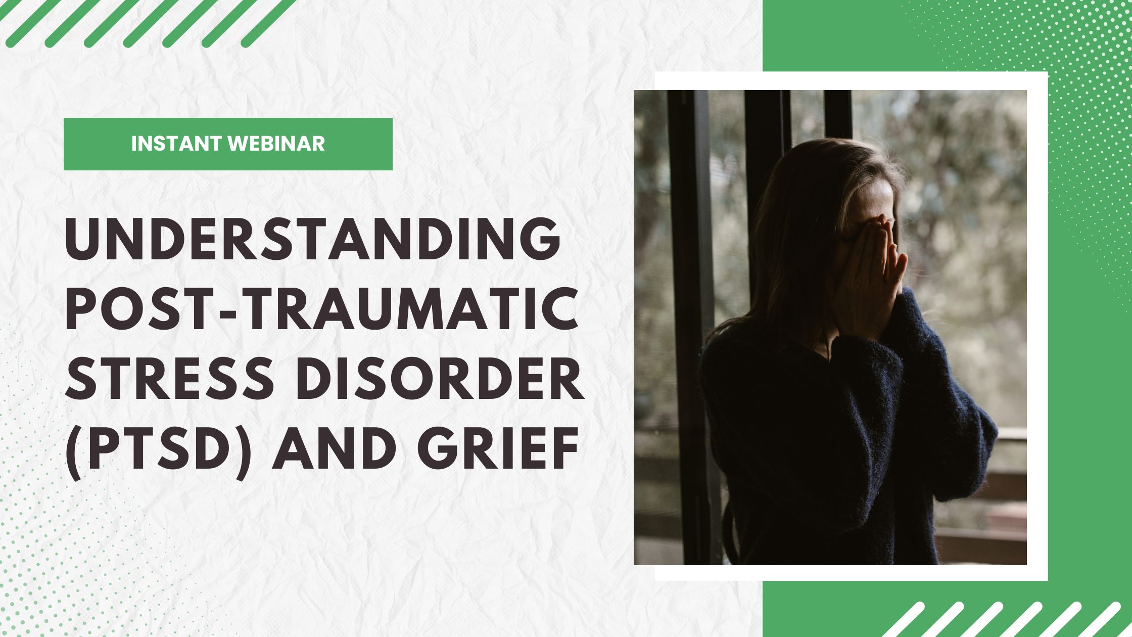 Understanding Post Traumatic Stress Disorder and Grief
