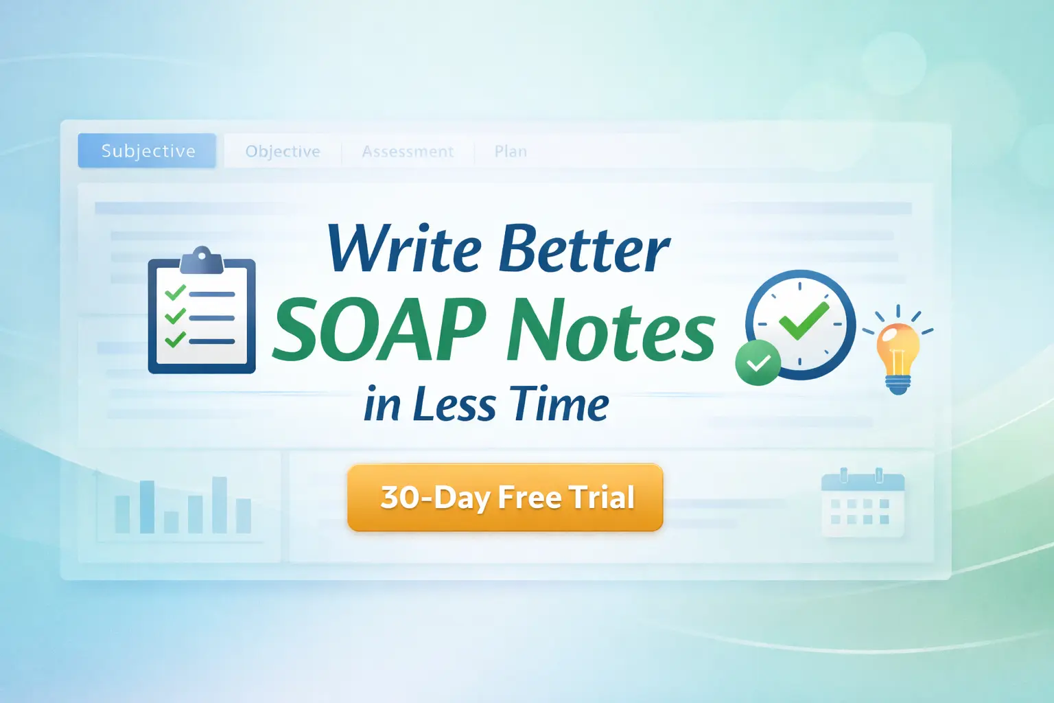 Write better SOAP notes in less time with ICANotes free trial