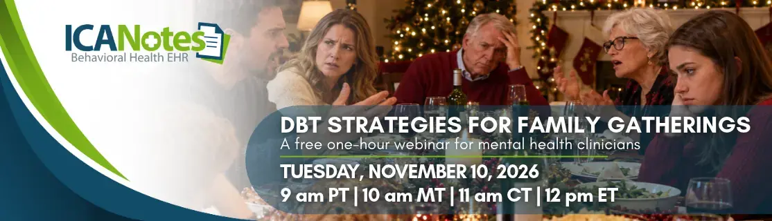 ICANotes webinar on DBT strategies for family gatherings, featuring a family experiencing conflict during a holiday meal.