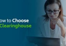 How to Choose a Clearinghouse