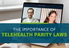 The Importance of Telehealth Parity Laws