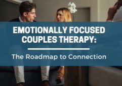Emotionally Focused Couples Therapy