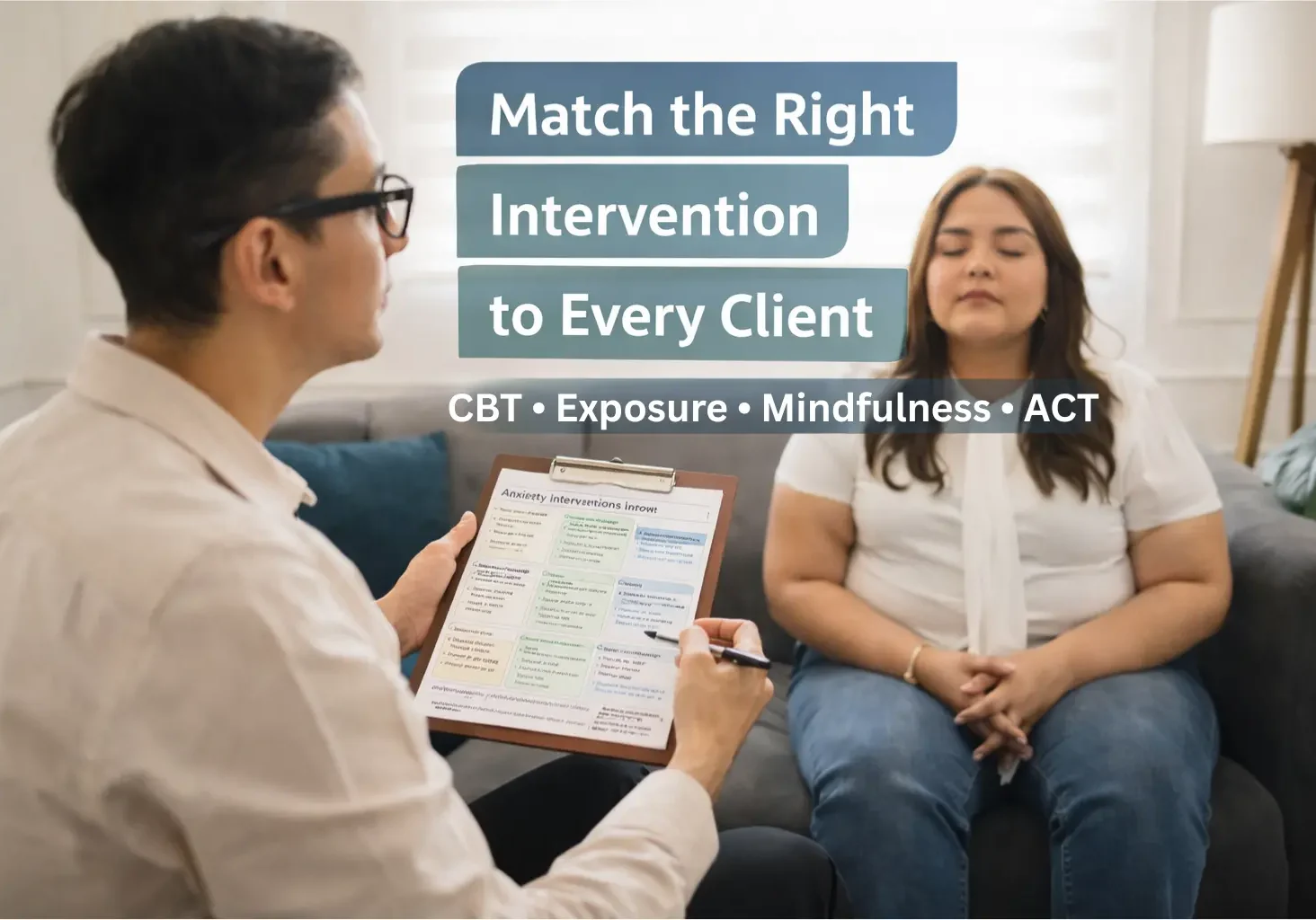therapist reviewing anxiety intervention flowchart with client selecting CBT exposure mindfulness or ACT techniques