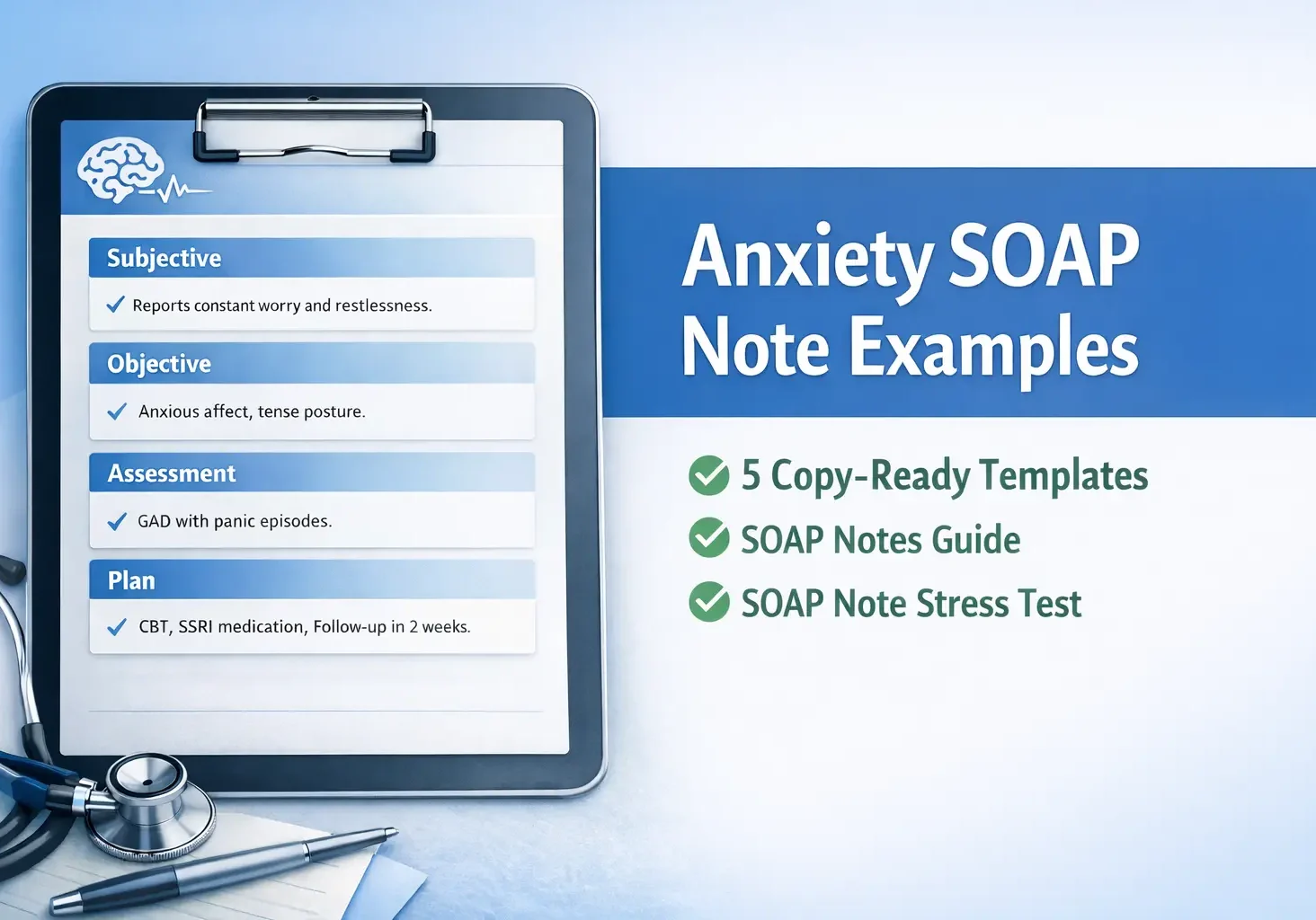 Anxiety SOAP note examples with copy-ready templates, SOAP notes guide, and stress test for mental health documentation